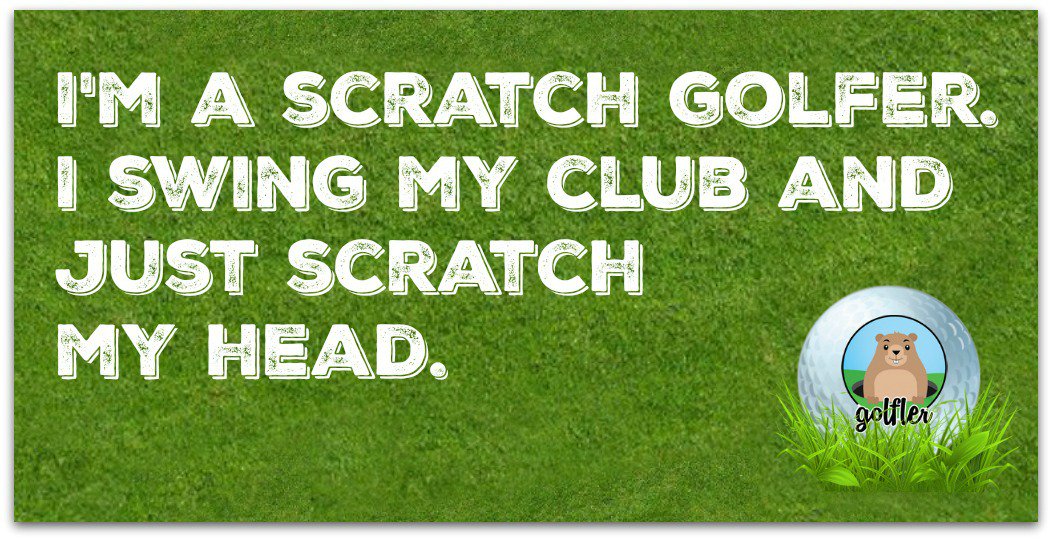 ClubCaddieCom's tweet photo. I'M A SCRATCH #GOLFER, I SWING MY #GOLFCLUB &amp; JUST SCRATCH MY HEAD. #FRIDAY #GOLF #FUNNY https://t.co/Y5ML7IFCQj