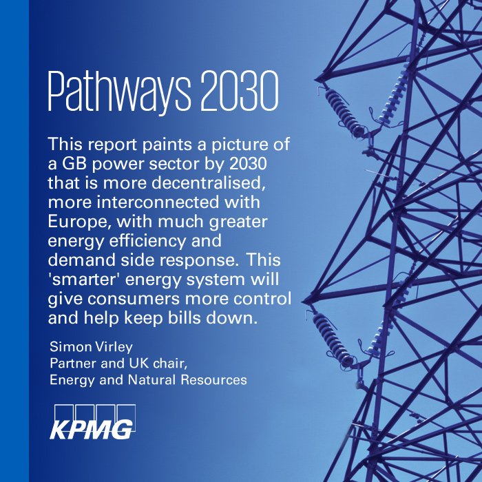 kpmguk's tweet photo. What will GB’s electricity sector look like in 2030? https://t.co/lqnWghVAl8 #Pathways2030 #KPMGEnergy https://t.co/IR4WHYXM7W