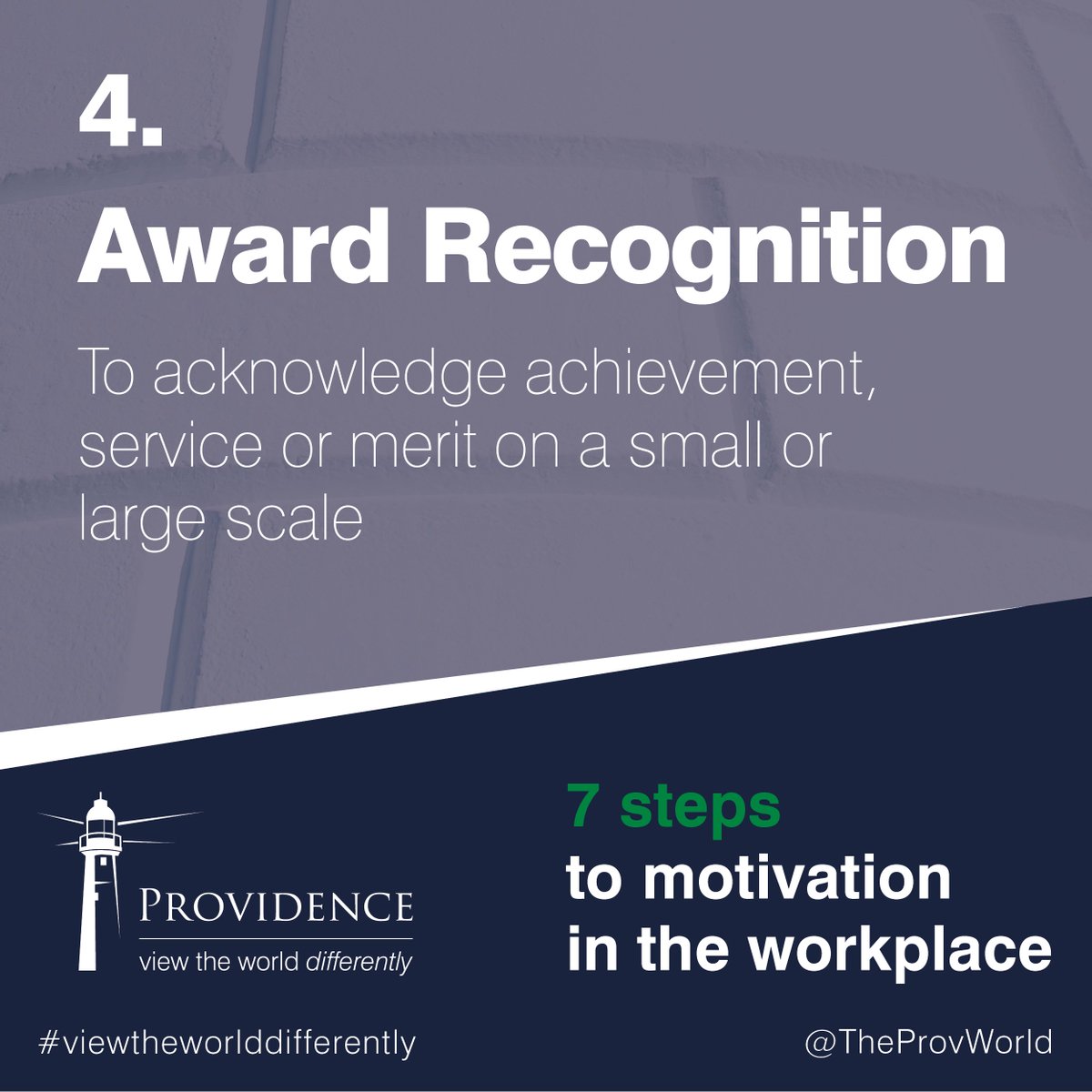 Here is the fourth step of our #7steps to #motivation in the workplace series. #AwardRecognition
