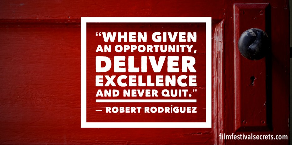 filmfestsecrets's tweet photo. "When given an opportunity, deliver excellence and never quit." -Robert Rodriguez #filmmaking ... https://t.co/1A5u8nbQ5U
