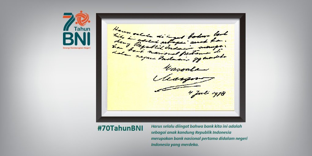 Pesan dari Pendiri Bank BNI. #70TahunBNI #SinergiKembangkanNegeri