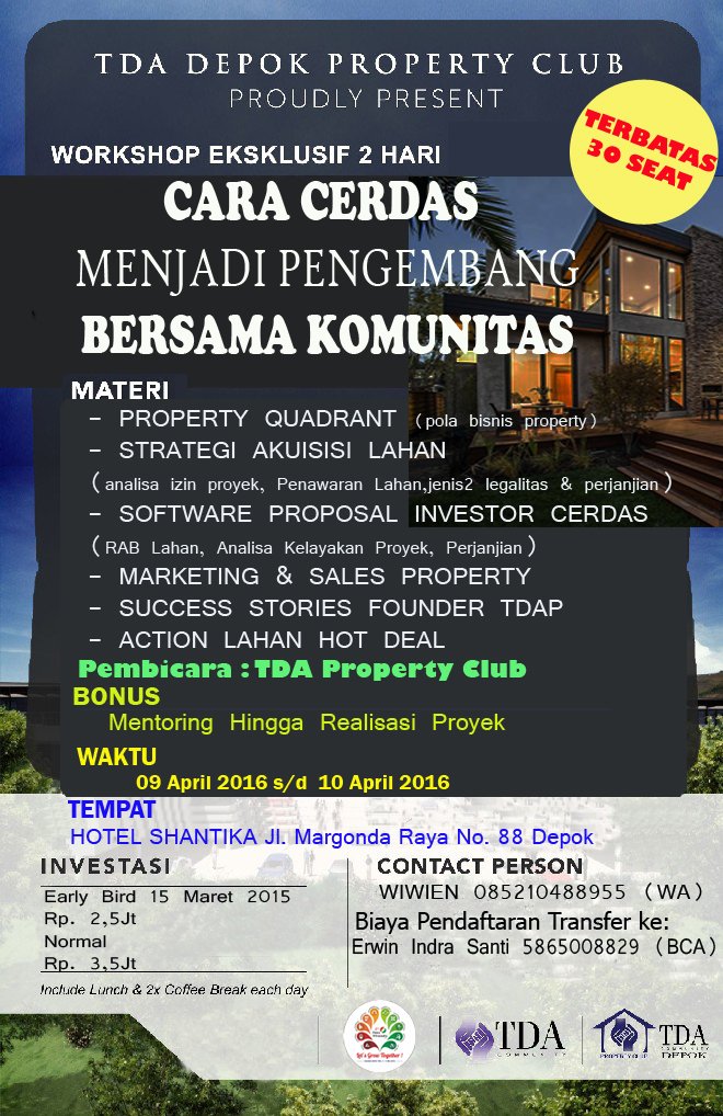 TdaClubProperty's tweet photo. Cara Cerdas Menjadi Pengembang Bersama Komunias 9-10 April 2016 Hotel Santika Depok @TDAdepok @TDACenterID https://t.co/K2OFDKg3Oo