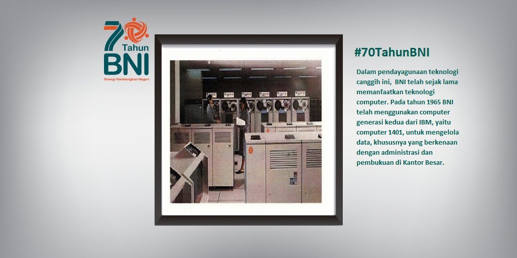Komputer pertama yg dimiliki BNI utk pengelolaan data pd th 1965. #70TahunBNI #SinergiKembangkanNegeri