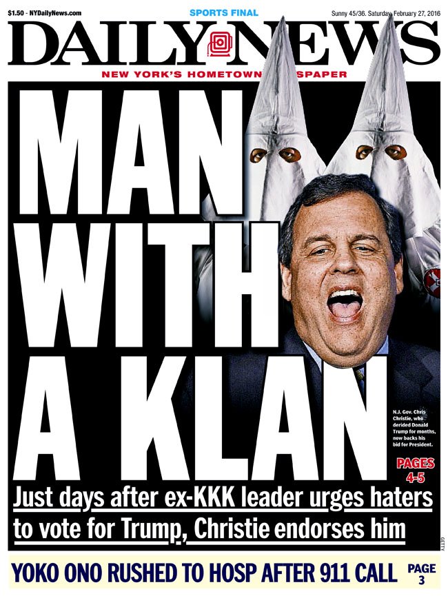 NYDailyNews's tweet photo. Today's front page...
MAN WITH A KLAN
@ChrisChristie endorses @realDonaldTrump
https://t.co/USYaIoBgyT https://t.co/NG2oWEUOzE