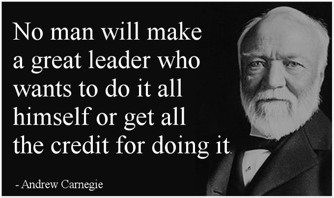 stig_brodersen's tweet photo. “No man will make a great leader who wants to do it all himself or get all the credit for doing it” –Andrew Carnegie https://t.co/SQVqqfeIW8