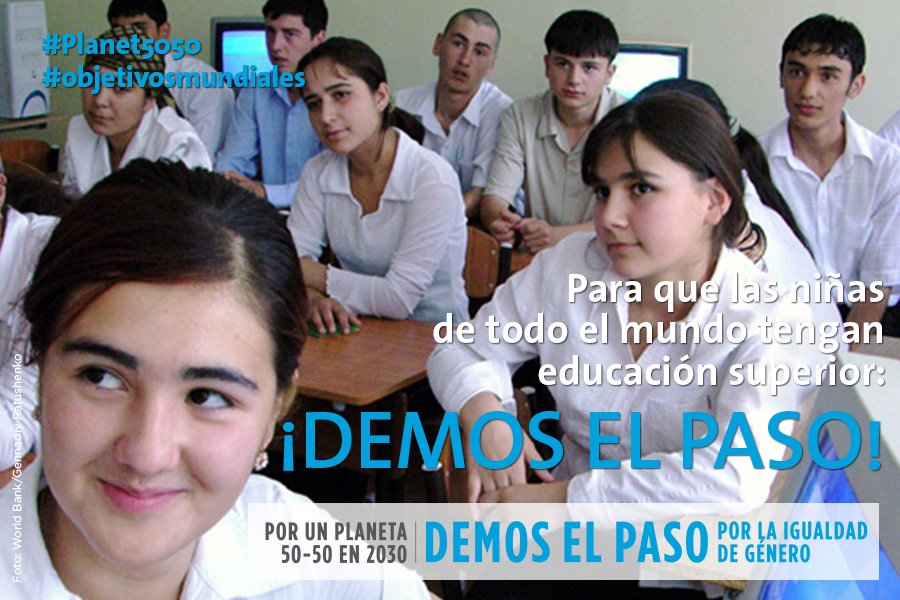 Tenemos que alcanzar la igualdad de género en la educación secundaria y superior #DemoselPaso