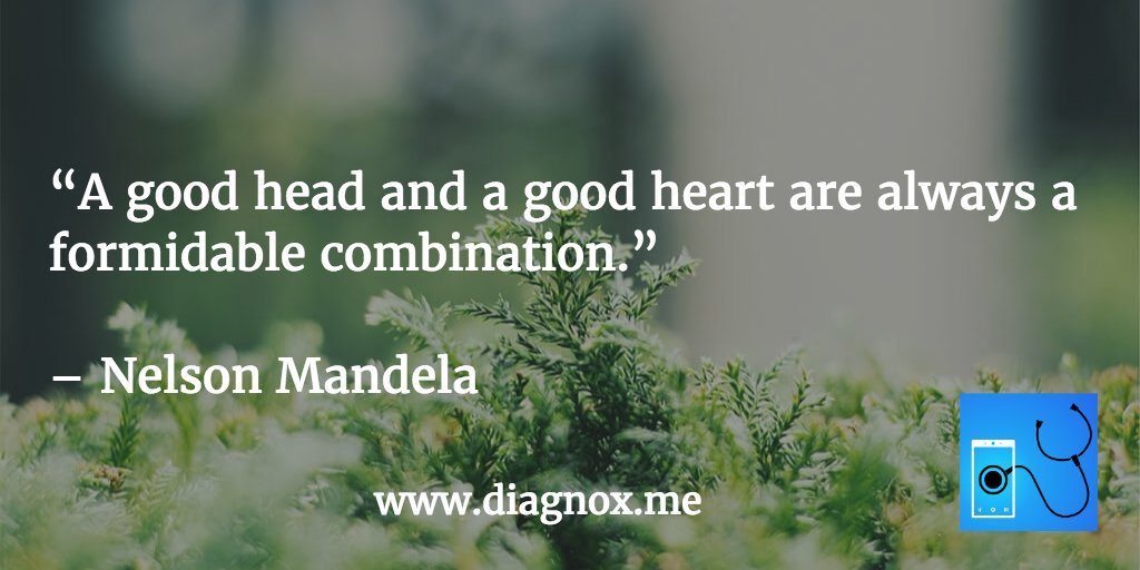 diagnoxMe's tweet photo. “A good head and a good heart are always a formidable combination.”
 – Nelson Mandela 
https://t.co/0SDKOIbXkv https://t.co/T4DWbjqBG4
