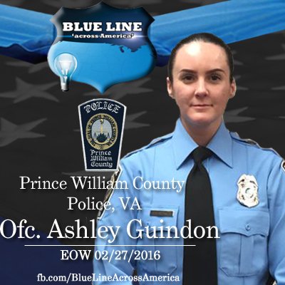 With respect for Ofc Ashley Guindon, #PrinceWilliam CO PD #VA #EOW 2/27/2016 facebook.com/BlueLineAcross… #LODD #Virginia