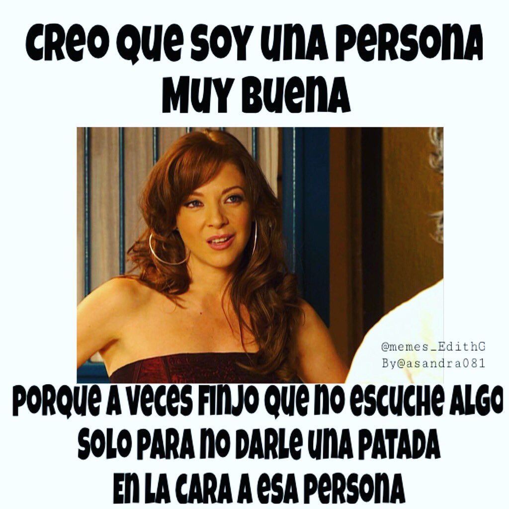 Edith Gonzalez MEMES On Twitter Ustedes Que Creen