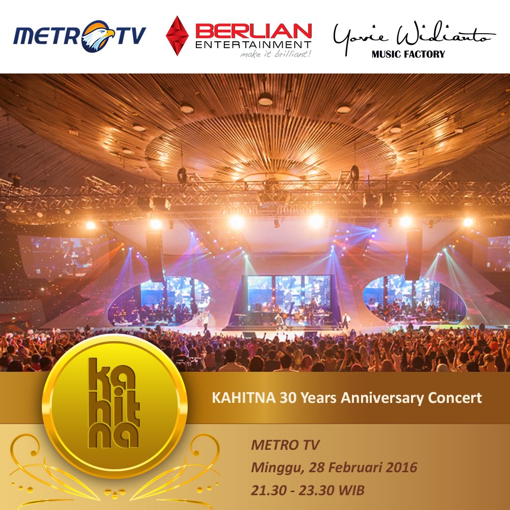 kataKahitna's tweet photo. KAHITNA 30 Years Anniversary Concert
Minggu, 28 Feb 2016 pkl 21.30 WIB di @Metro_TV #kahitnaLOVEfestival https://t.co/ndsxnwmHnS