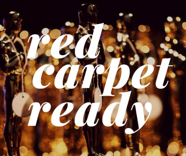 You don't have to wait 'til the Oscars to look award-winning. We've got your back.