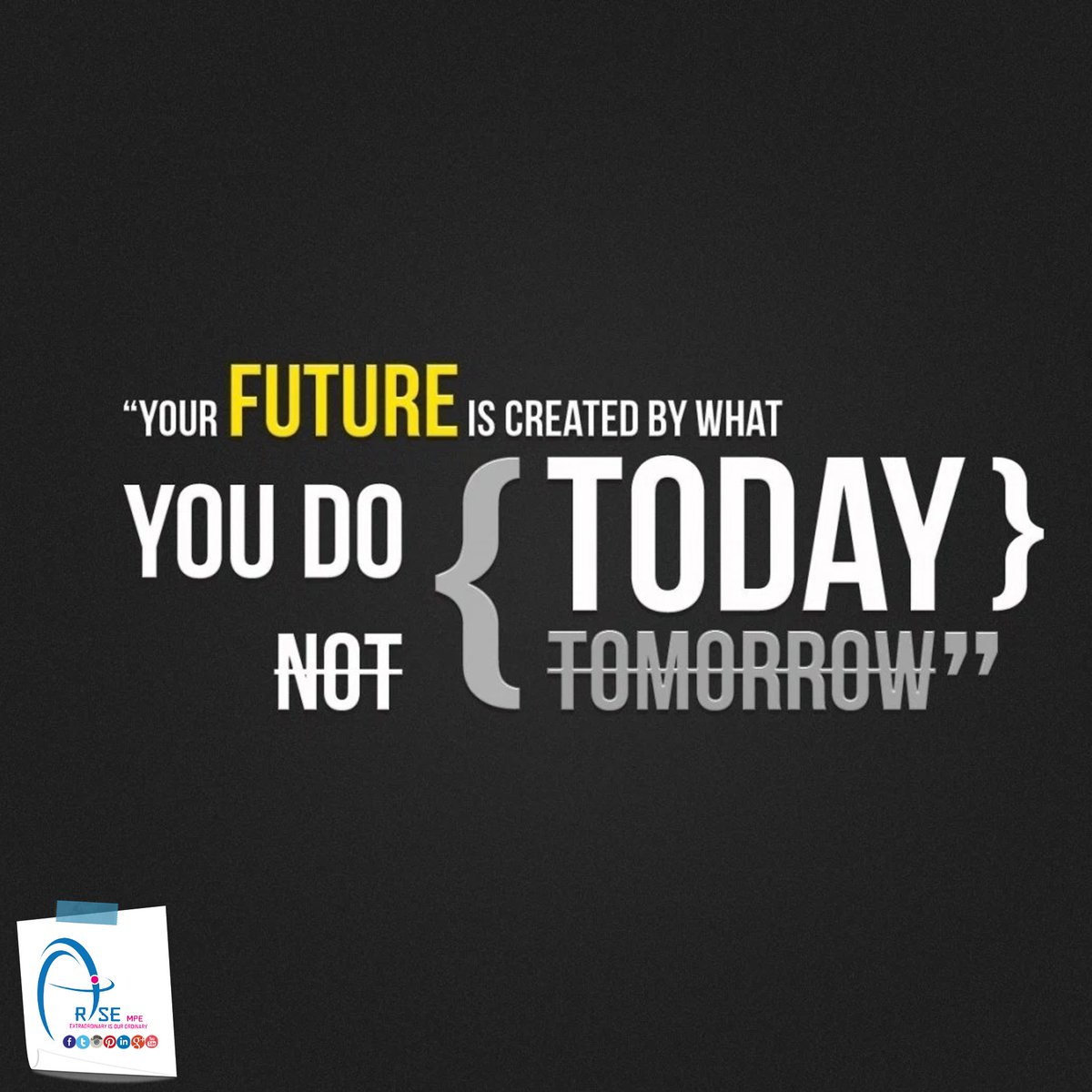 AriseMPE's tweet photo. Your #future is created by what you do #today https://t.co/s8VSMGxwS7