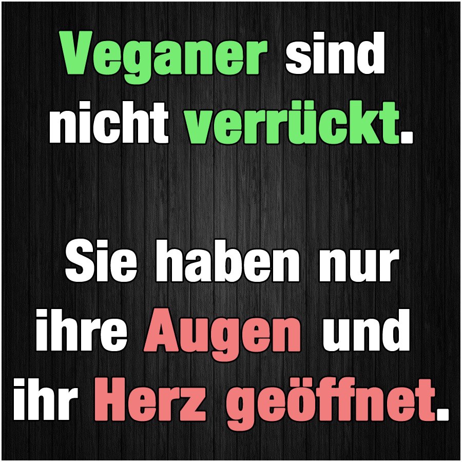 #vegan #veganer #veggie #world #true #heart #love #animal #fair #fact #truth #nature #peace
