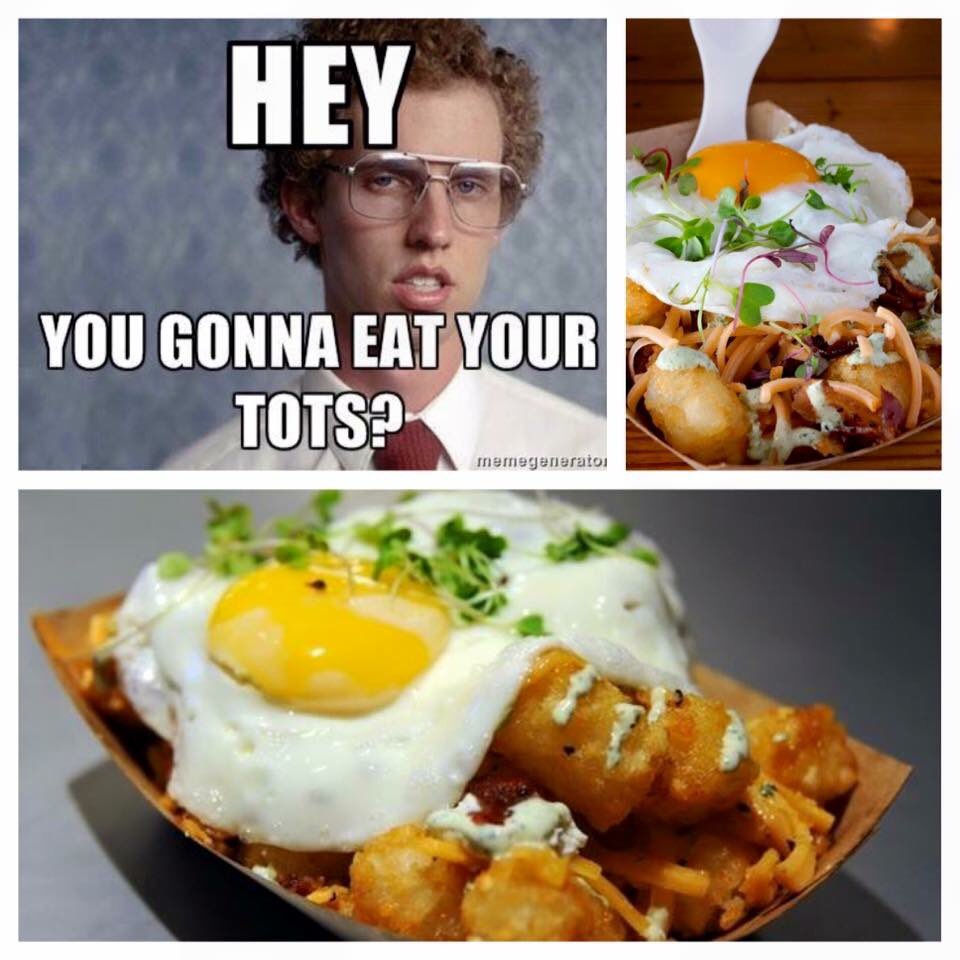 Enough said!
#Tots #LocalEgg #PartyInYourMouth #VelvetTaco #VTHtown
