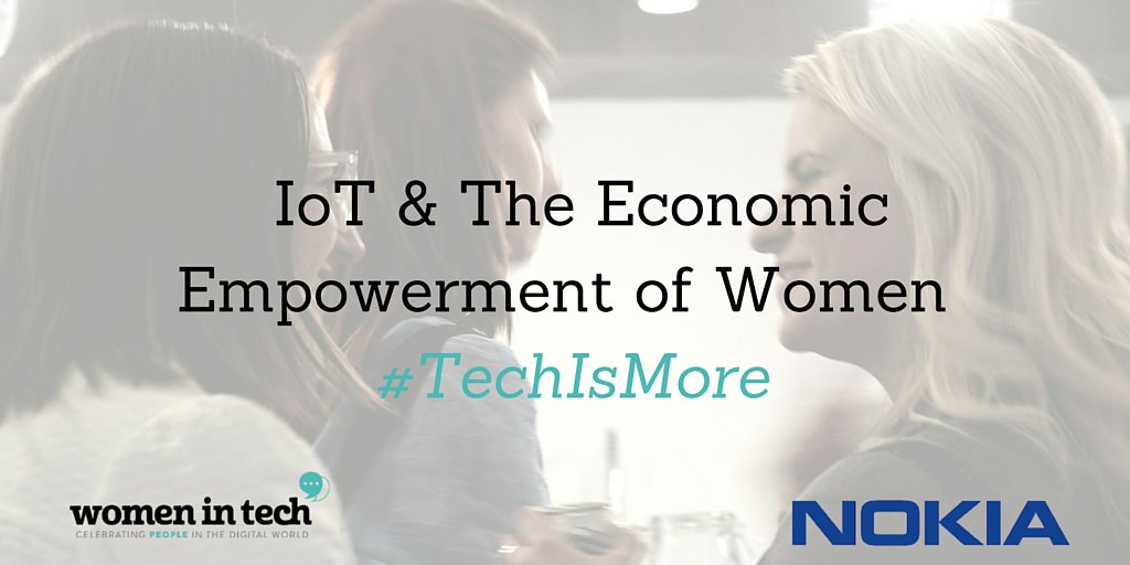 Save the date! 3/9 2-3pm ET join the conversation on IoT &amp; women's economic empowerment. ow.ly/YRp1U