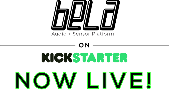 Bela Kickstarter is now Live! Check it now for Earlybird offers! bit.do/belakickstarter @instrumentslab