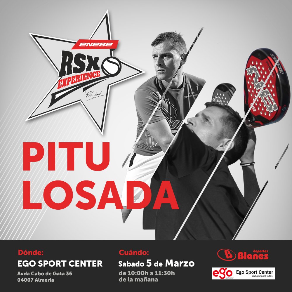 2º Clinic ENEBE RSX Experience by PITU LOSADA - Sábado 5 de Marzo de 10 A 11:30H Club EGO SPORT CENTER, Almería.