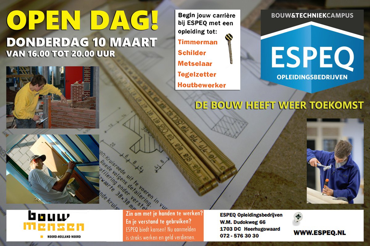 De bouw heeft weer toekomst! Kom naar de open dag van #ESPEQ op 10 maart van 16.00 tot 20.00 uur!