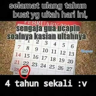 Met Ultah buat diriku sendiri aku sampek lupa krn 4thn sekali