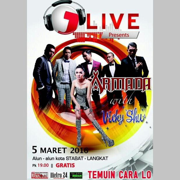 .<a href="/JAZY_LIVE/">J_LIVE</a> present <a href="/Band_Armada/">ARMADA Band from Indonesia</a> &amp; <a href="/VickyShu/">vicky shu</a> l 5 Maret 2016 l Alun Alun Kota Stabat, Langkat l 19:00 WIB ll GRATIS
