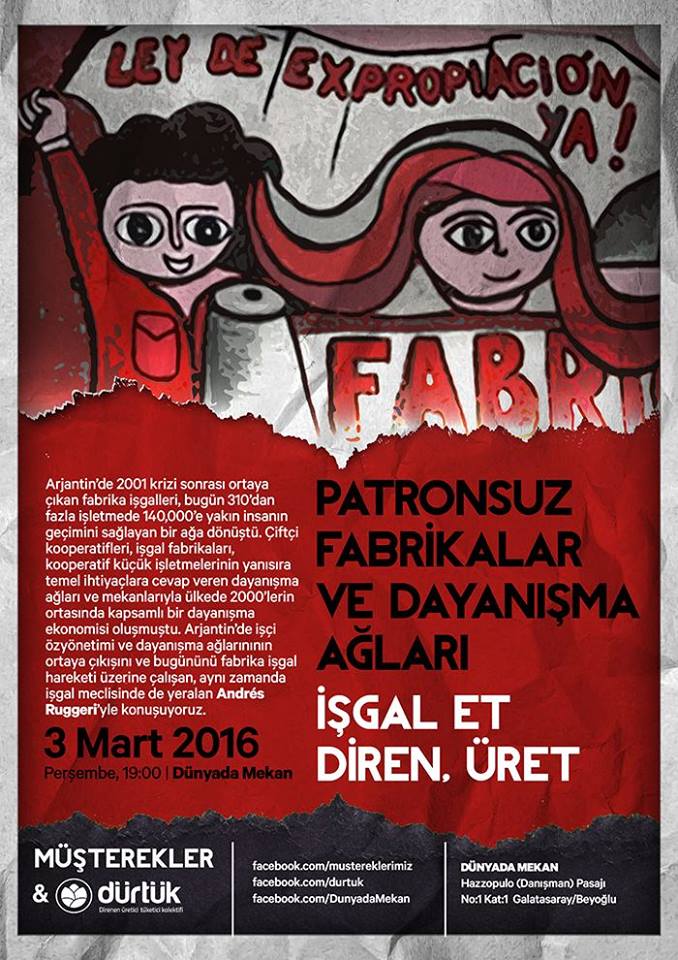 Perşembe 19:00 | Andrés Ruggeri ile söyleşi: Patronsuz Fabrikalar ve Dayanışma Ağları dunyadamekan.wordpress.com/2016/02/29/soy…