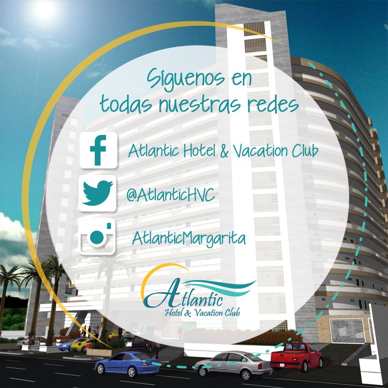 AtlanticHVC's tweet photo. #AtlanticMargarita te invita a seguirnos en todas nuestras redes sociales ¡Querrás visitarnos! https://t.co/ZVlUhSiRSA