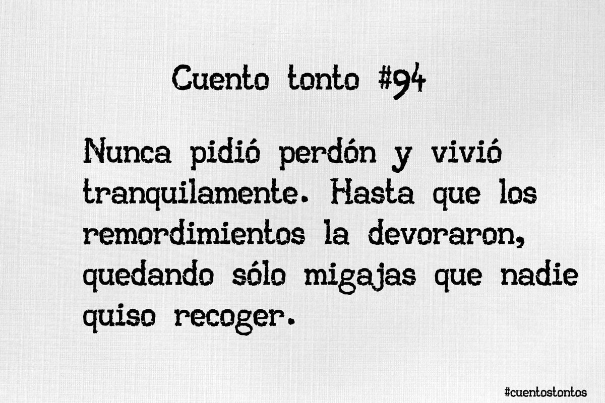 #cuentostontos #microcuento #escritura #escribir #relato #literatura facebook.com/miscuentostont…  #cuento94
