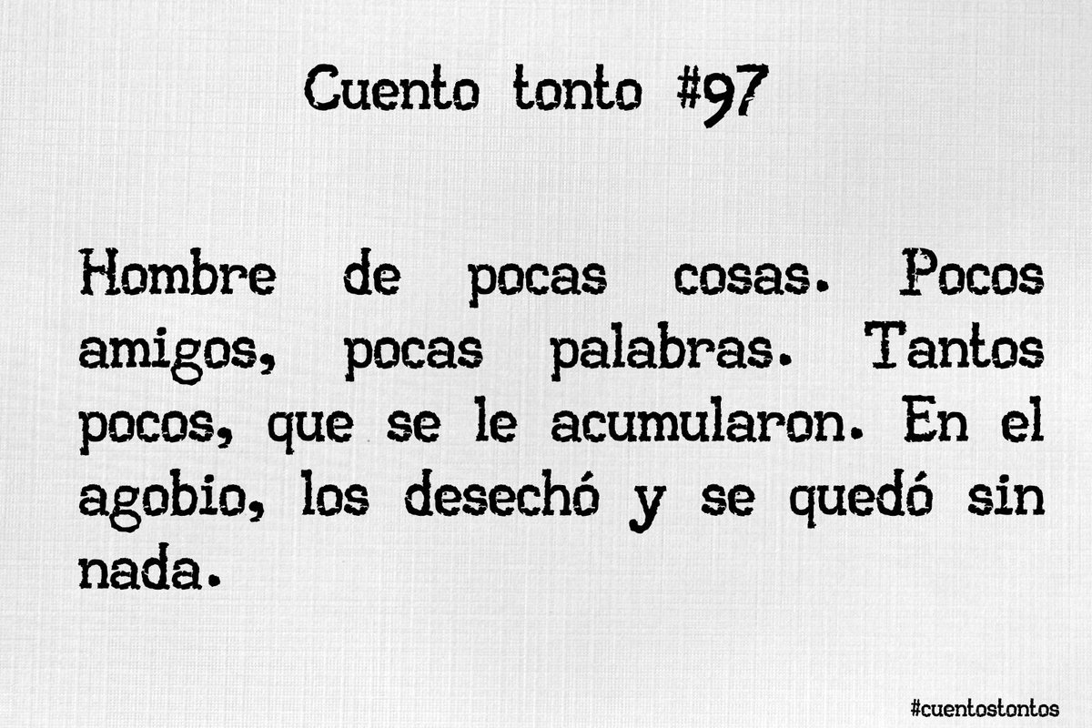 #cuentostontos #microcuento #escritura #escribir #relato #literatura facebook.com/miscuentostont…  #cuento97