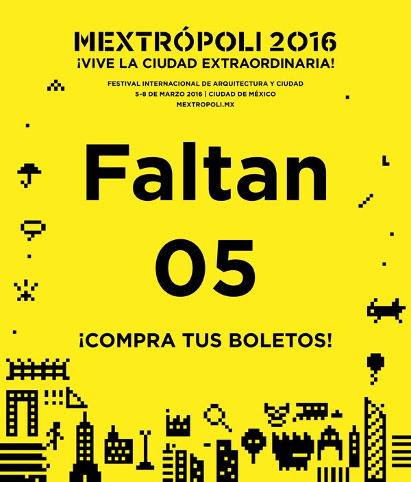 Arquine's tweet photo. ¡Faltan sólo 5 días para @mextropoli 2016!
¿Listos para vivir la ciudad extraordinaria? | https://t.co/a2bAoXuAaF https://t.co/ZKIDW8TIBt
