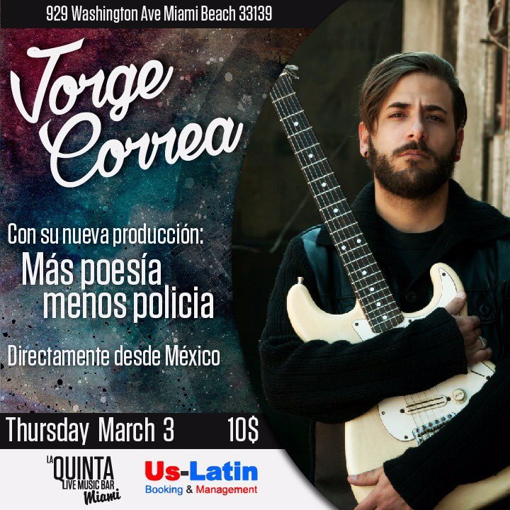 UsLatinManager's tweet photo. Jorge Correa en Concierto "Mas Poesia menos Policia" el 3 de Marzo en Miami Beach "LA QUINTA BAR" @jorgecorreatl https://t.co/ao4QE511C7