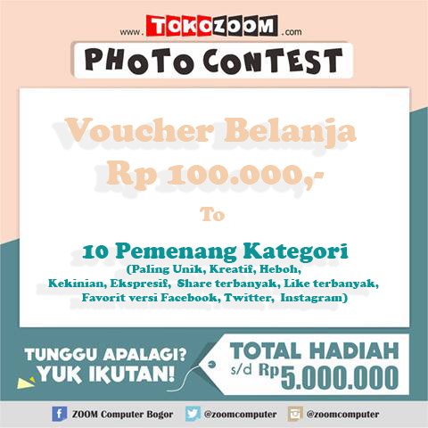 zoomcomputer's tweet photo. Voucher Belanja Rp 100.000 untuk 10 orang pemenang kategori Tokozoom Photo Contest. 
Ayo ikutan!! https://t.co/WpBgw94p93