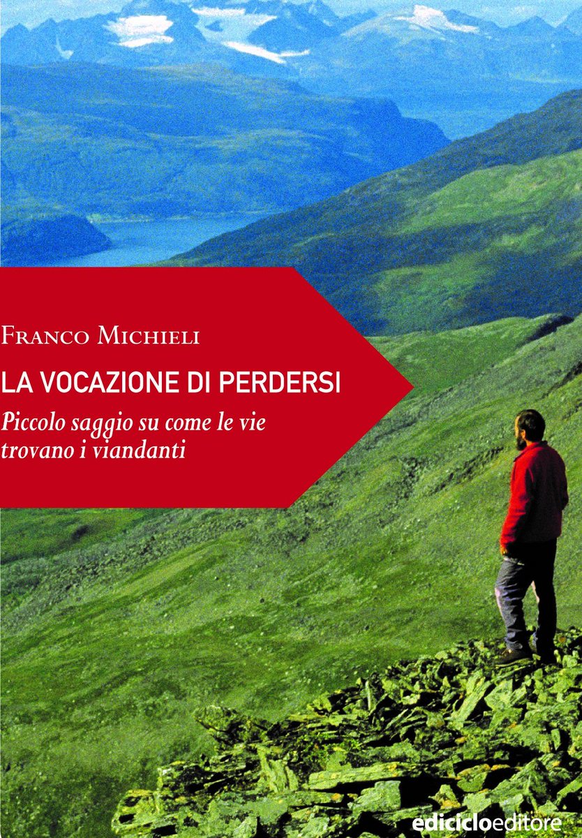 giovedi 3 alle 21 presentazione de #lavocazionediperdersi  di e con #francomichieli con il Cai C. Battisti di Verona