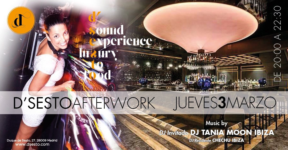 Rest_DSesto's tweet photo. ¡Prepárate #Madrid! Jueves 3 de marzo, de 20h a 22.30h disfruta del #AfterWork con la mejor música por @DjTaniaMoon https://t.co/FK8A7TCas2