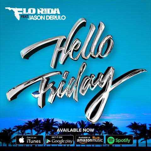 ParolesEtTrad's tweet photo. Nouveau single de Flo Rida "Hello Friday" ft Jason Derulo https://t.co/OKvxBZC3rq https://t.co/61iLR0tSFR