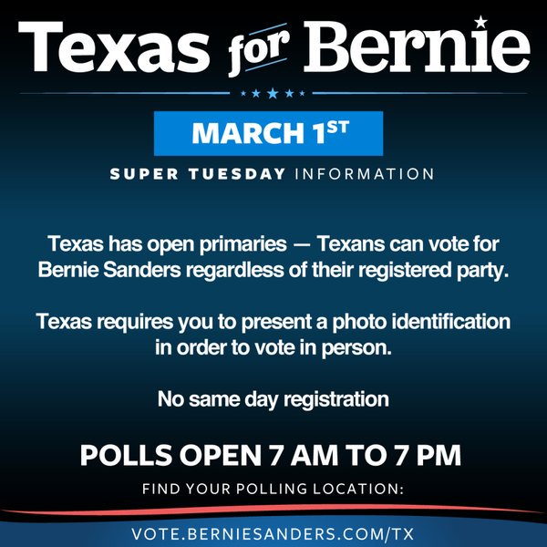 TexasForBernie's tweet image. TODAY is #SuperTuesday! #TexasPrimary = OPEN; ALL Registered Voters (w/ ID) CAN VOTE @BernieSanders! Get Out &amp;amp; VOTE!