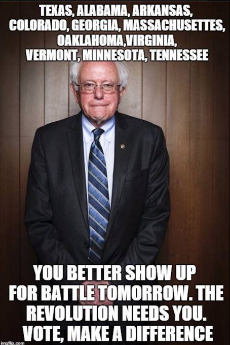 RT &amp; SPREAD THE WORD ITS SUPER TUESDAY! BERNIE NEED YOUR VOTE TODAY MORE THAN EVER https://t.co/ucrl