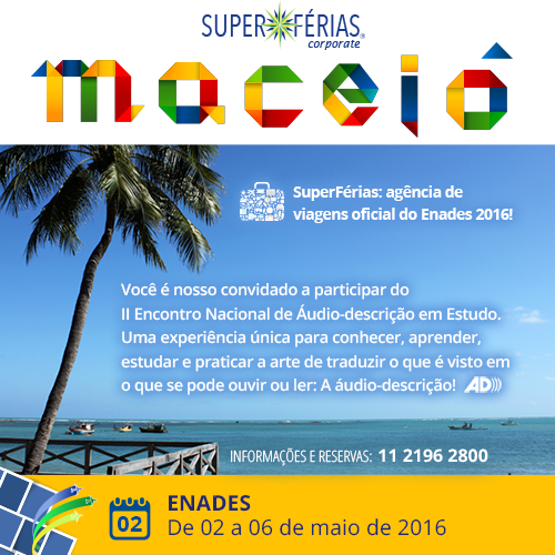 enades_ad's tweet photo. SuperFérias: agência de viagens oficial do Enades 2016! Garanta já a sua reserva! #Enades2016 https://t.co/I73mI8Bxby