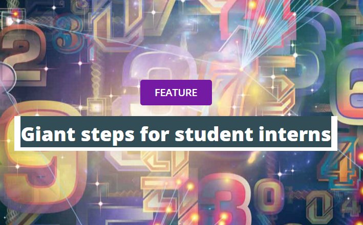 Giant Steps for Student Interns manchester.ac.uk/discover/magaz…