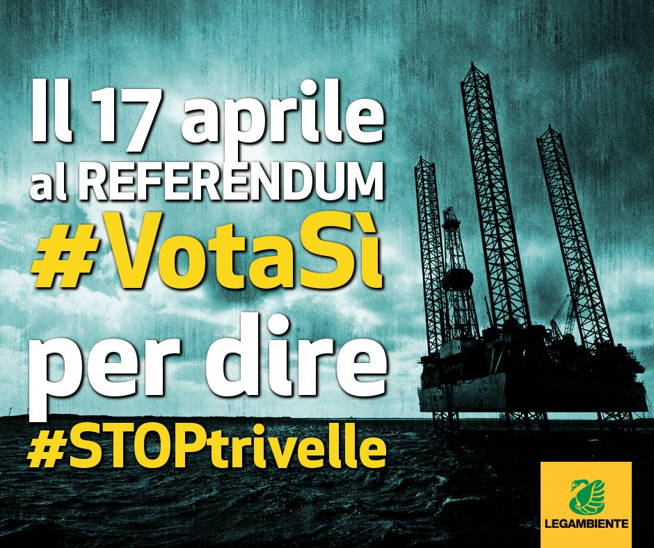 Legambiente's tweet photo. Il 17 aprile al referendum #votaSì per dire #STOPtrivelle
(Fai girare la notizia, non lo sanno in molti!) https://t.co/Ng3koOBnYC