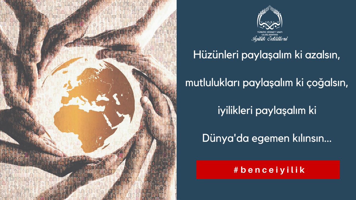 İyilikleri paylaşalım ki Dünya'da egemen kılınsın...

#benceiyilik