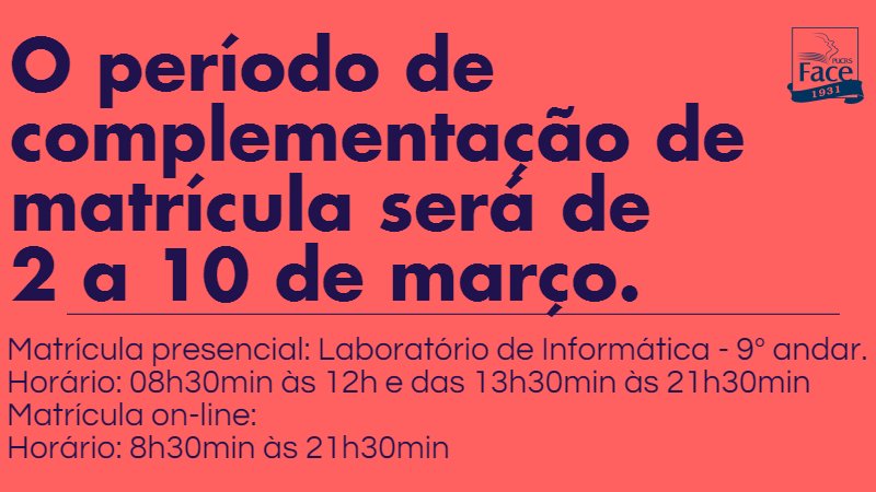 Começa hoje o período de complementação de matrículas, confira sua escala nas Informações Acadêmicas e Financeiras.