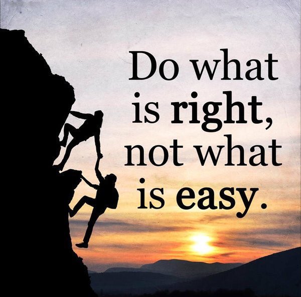 "إفعل ما هو صائب وليس ما هو سهل."👌🏻