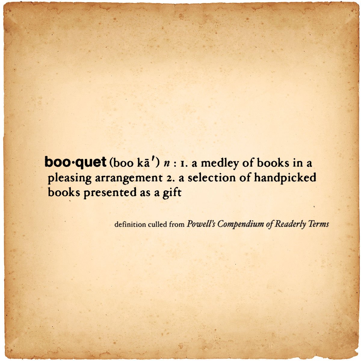 Powells's tweet photo. You deserve a nice booquet! #readerlyterms https://t.co/sPPDVGeAUz