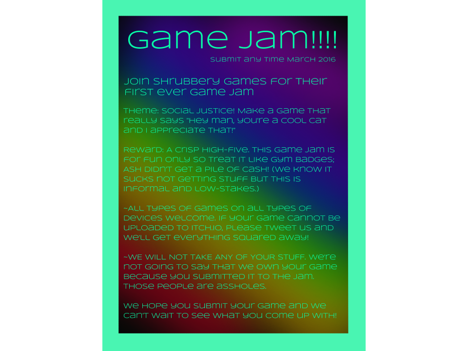 ShrubberyGames's tweet photo. Surprise! Our very first game jam! It's just for fun so submit anything! #shrubberygamejamfantabapalooza2016 https://t.co/yK22GuZ4hw