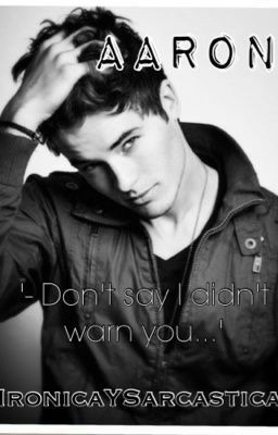 Elisetcis's tweet photo. " Aaron  en #Wattpad https://t.co/leGH6u2GB2 @Wadepoezyn https://t.co/9RAJdrxYgR