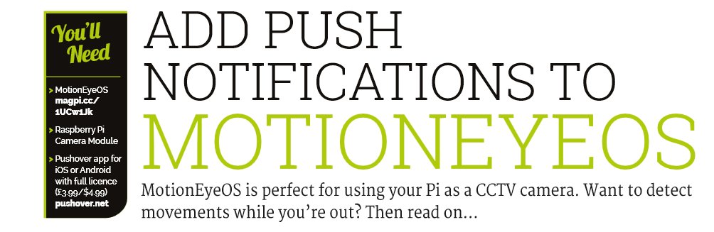 raspberrycoulis's tweet image. Woooo! @TheMagP1 featured my guide on push notifications in #MotionEyeOS in their latest edition! Also on @PiSupply!
