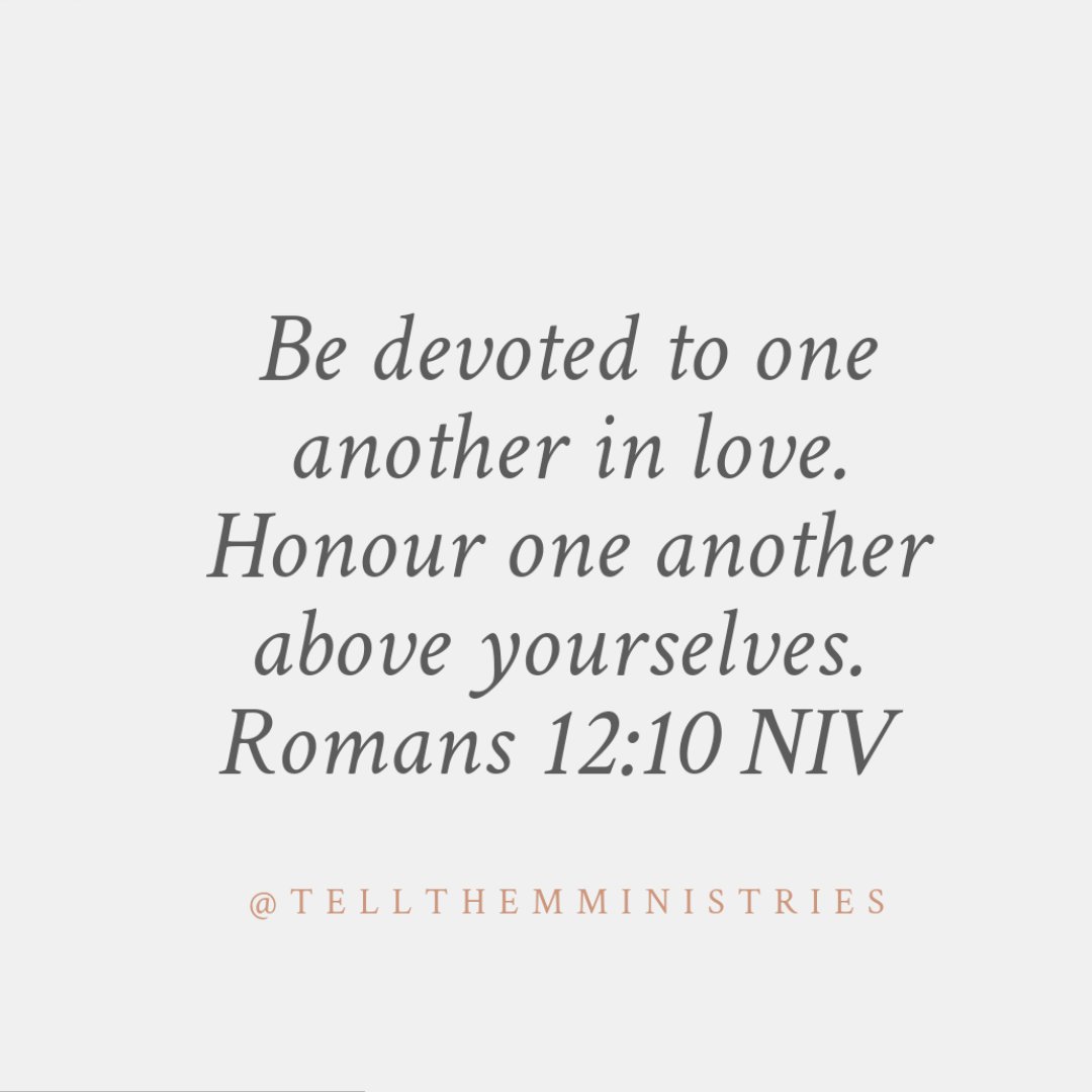 Tellthem_Int's tweet image. Romans 12:10