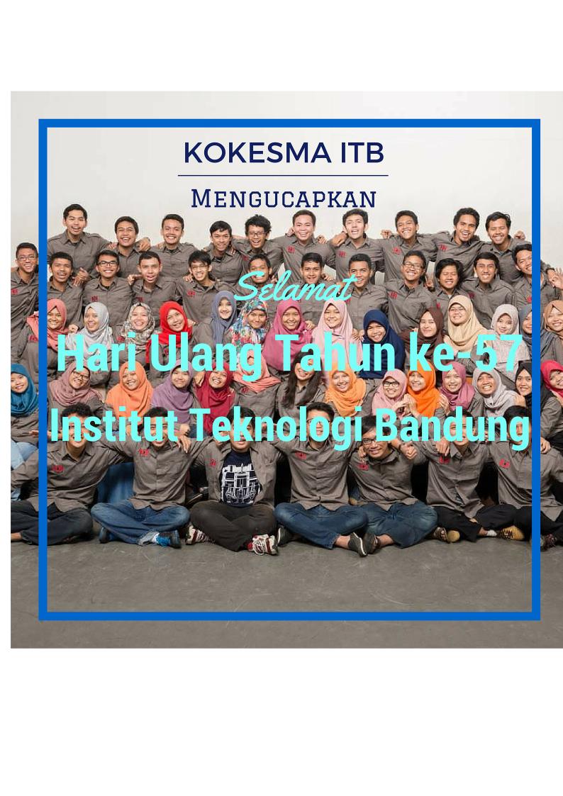 Selamat hari ulang tahun ke 57 Institut Teknologi Bandung tercinta! Semoga semakin jaya dan berprestasi