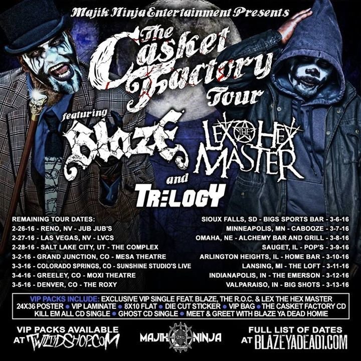 #TheCasketFactoryTourft <a href="/BlazeYaDead1/">Blaze Ya Dead Homie</a>wsg <a href="/lexthehexmaster/">Lex The Hex Master</a> <a href="/realtrilogy/">trilogymusic</a>Today #ColoSprgs3.4 #Greeley3.5 #Denver