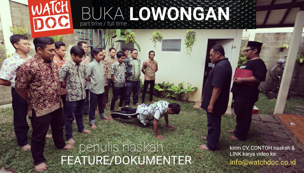 watchdoc_ID's tweet photo. This is for real. General requirement: civilian (non military) - muda, beda, punya karya. Thanks! :) https://t.co/dHsek0R3fG